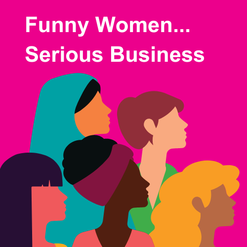 Our annual Funny Women…Serious Business luncheon is Thursday, November 6th.